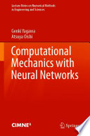 Computational Mechanics With Neural Networks Genki Yagawa Atsuya Oishi