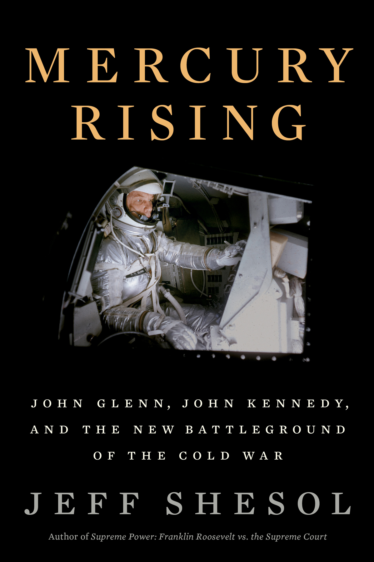 Mercury Rising Jeff Shesol