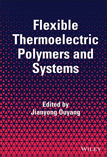 Flexible Thermoelectric Polymers And Systems Jianyong Ouyang