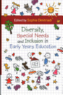 Diversity Special Needs And Inclusion In Early Years Education Sophia Dimitriadi