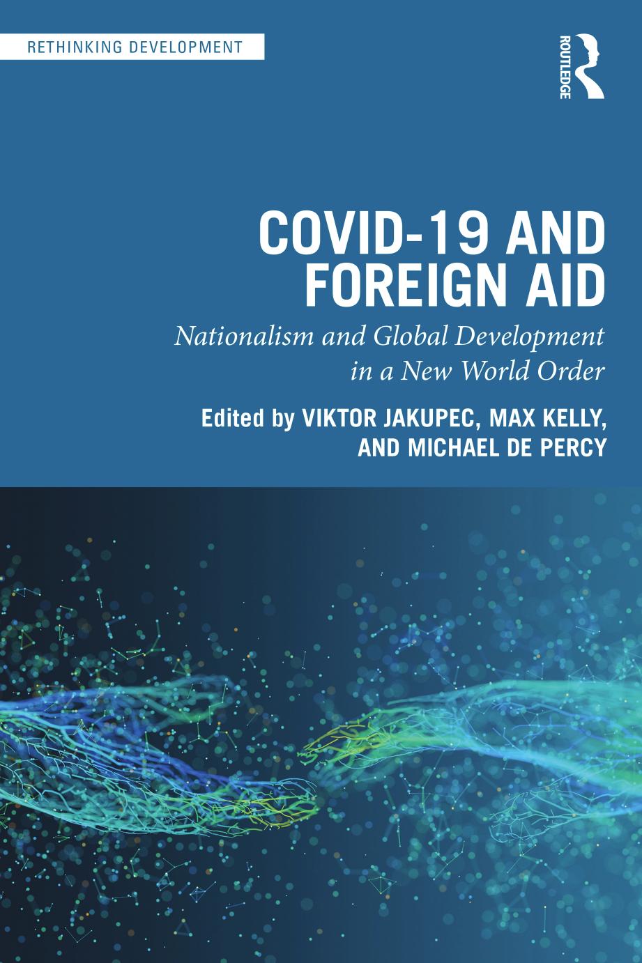 Covid19 And Foreign Aid Nationalism And Global Development In A New World Order Viktor Jakupec