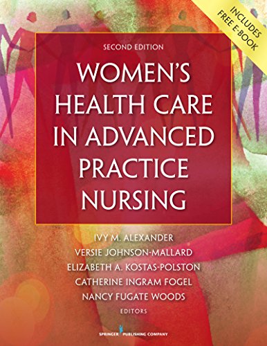 Womens Health Care In Advanced Practice Nursing 2nd Edition Ivy M Alexander Phd Aprn Anpbc Faanp Faan Editor