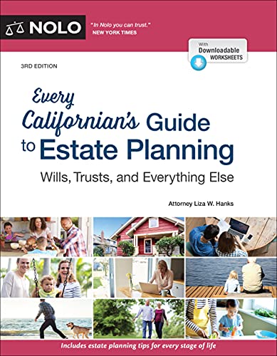 Every Californians Guide To Estate Planning Wills Trust Everything Else 3rd Edition Liza W Hanks