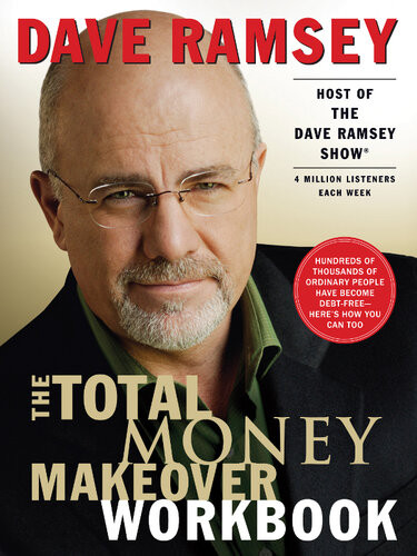 The Total Money Makeover Workbook Dave Ramsey