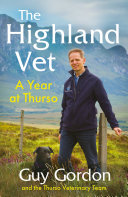 The Highland Vet A Year At Thurso Guy Gordon The Thurso Veterinary Team