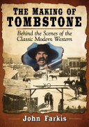 The Making Of Tombstone John Farkis