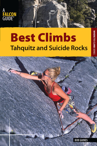 Best Climbs Tahquitz And Suicide Rocks Bob Gaines