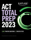 Act Total Prep 2023 2000 Practice Questions 6 Practice Tests Kaplan Test Prep