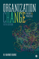 Organization Change Theory And Practice W Warner Burke