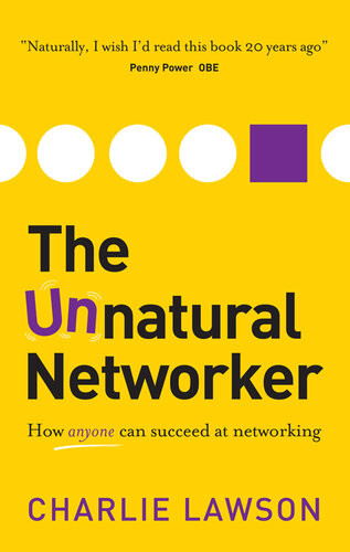 The Unnatural Networker Charlie Lawson