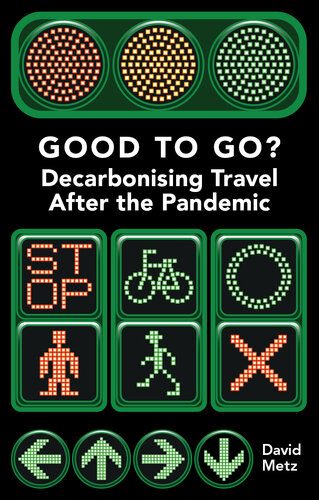 Good To Go Decarbonising Travel After The Pandemic David Metz