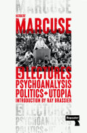 Psychoanalysis Politics And Utopia Five Lectures Herbert Marcuse
