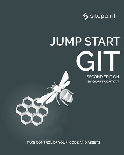 Jump Start Git Second Edition 2nd Edition Shaumik Daityari
