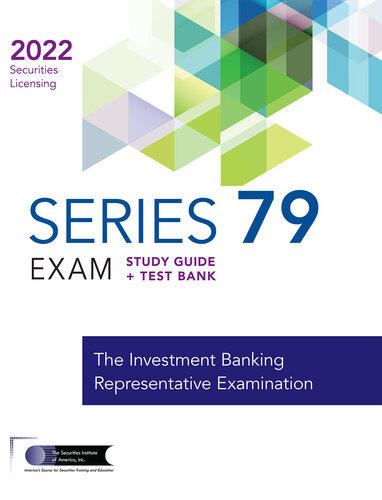Series 79 Exam Study Guide 2022 Test Bank The Securities Institute Of America
