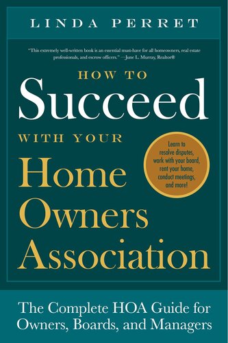 How To Succeed With Your Home Owners Association Linda M Perret