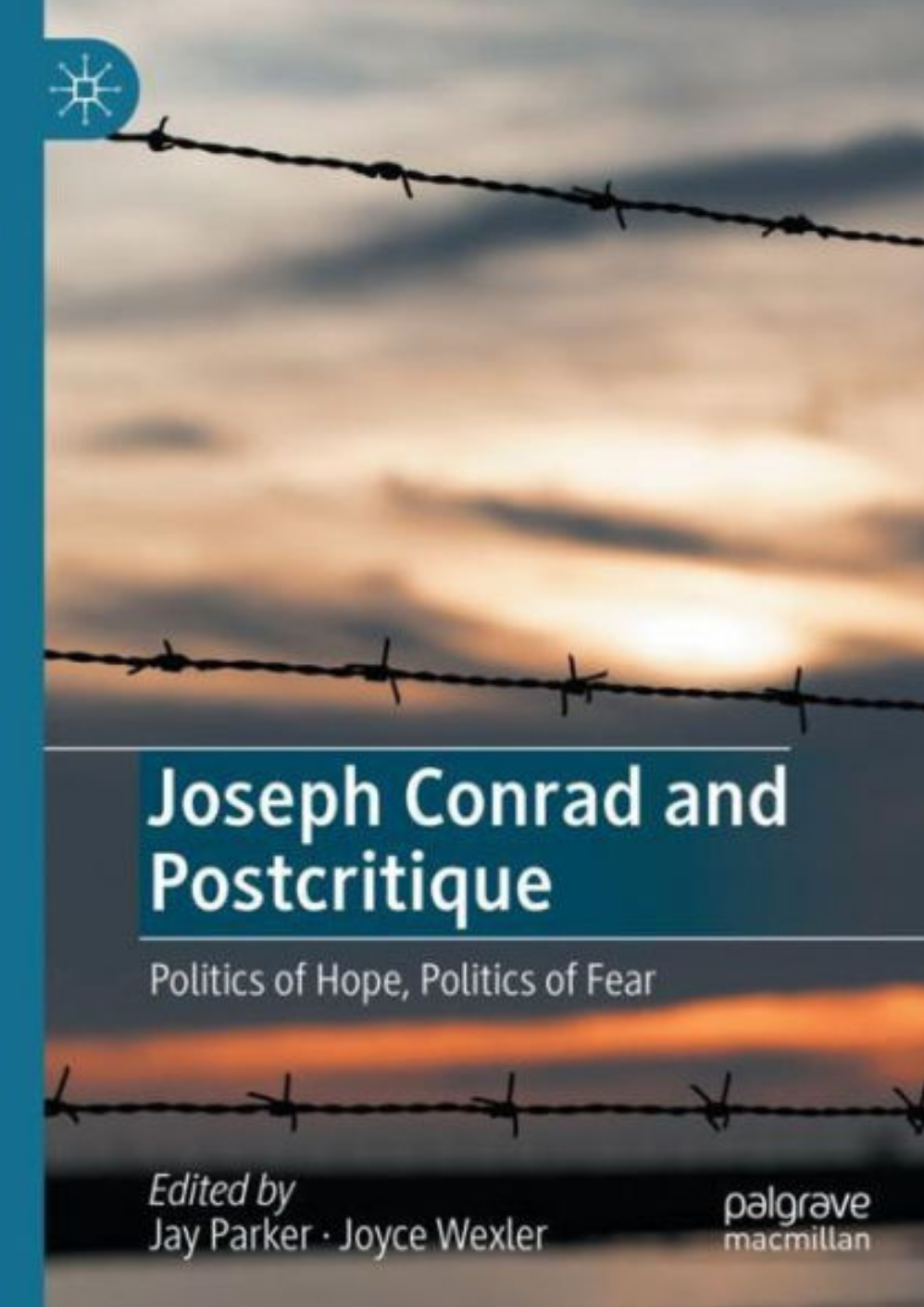 Joseph Conrad And Postcritique Politics Of Hope Politics Of Fear 1st Ed 2021 Jay Parker