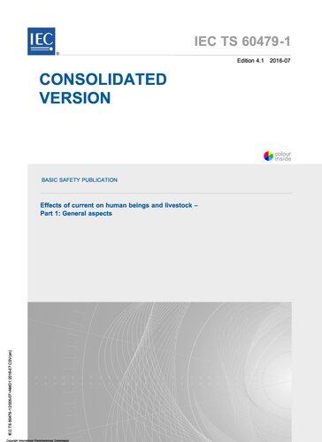 Iec 604791 Effects Of Current On Human Beings And Livestock Part 1 General Aspects Iec Ts 6047912005amd12016 Csv 41 International Electrotechnical Commission