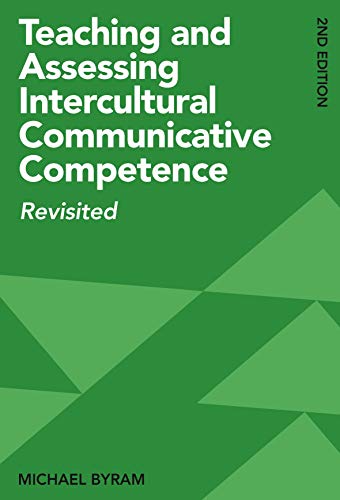 Teaching And Assessing Intercultural Communicative Competence Revisited 2nd Michael Byram