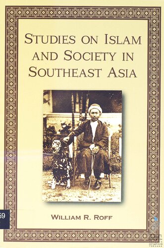 Studies On Islam And Southeast Asia William R Roff