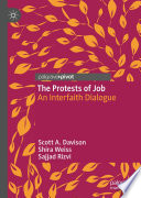 The Protests Of Job An Interfaith Dialogue Scott A Davison