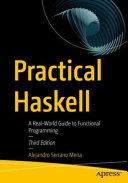 Practical Haskell A Realworld Guide To Functional Programming 3rd Edition 3rd Alejandro Serrano Mena