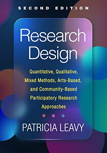Research Design Quantitative Qualitative Mixed Methods Artsbased And Communitybased Participatory Research Approaches 2e 2nd Patricia Leavy