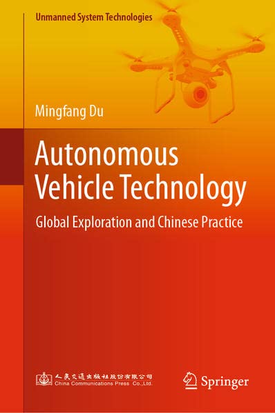 Autonomous Vehicle Technology Global Exploration And Chinese Practice Mingfang Du