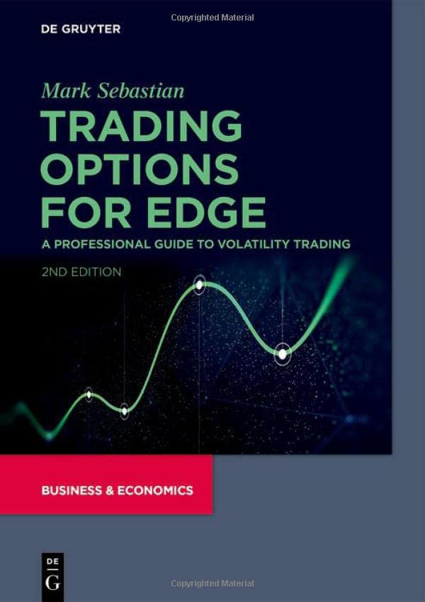 Trading Options For Edge A Professional Guide To Volatility Trading Mark Sebastian