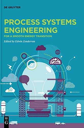 Process Systems Engineering For A Smooth Energy Transition Edwin Zondervan