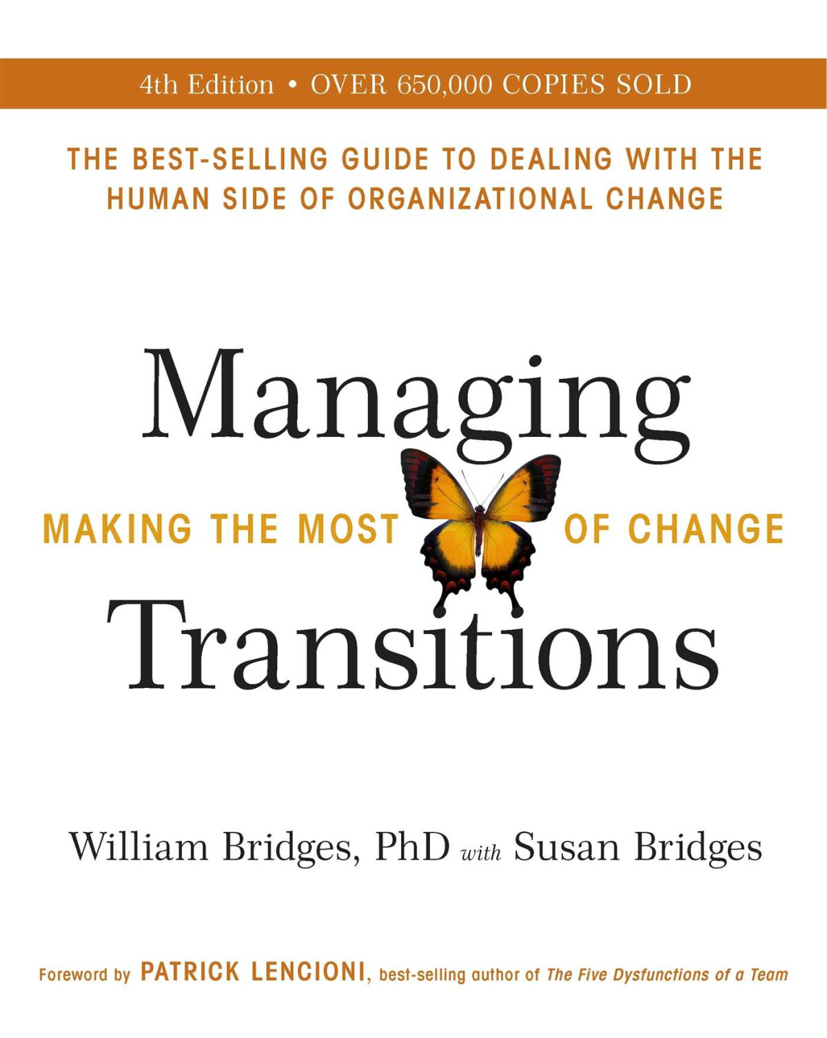 Managing Transitions William Bridges Susan Bridges