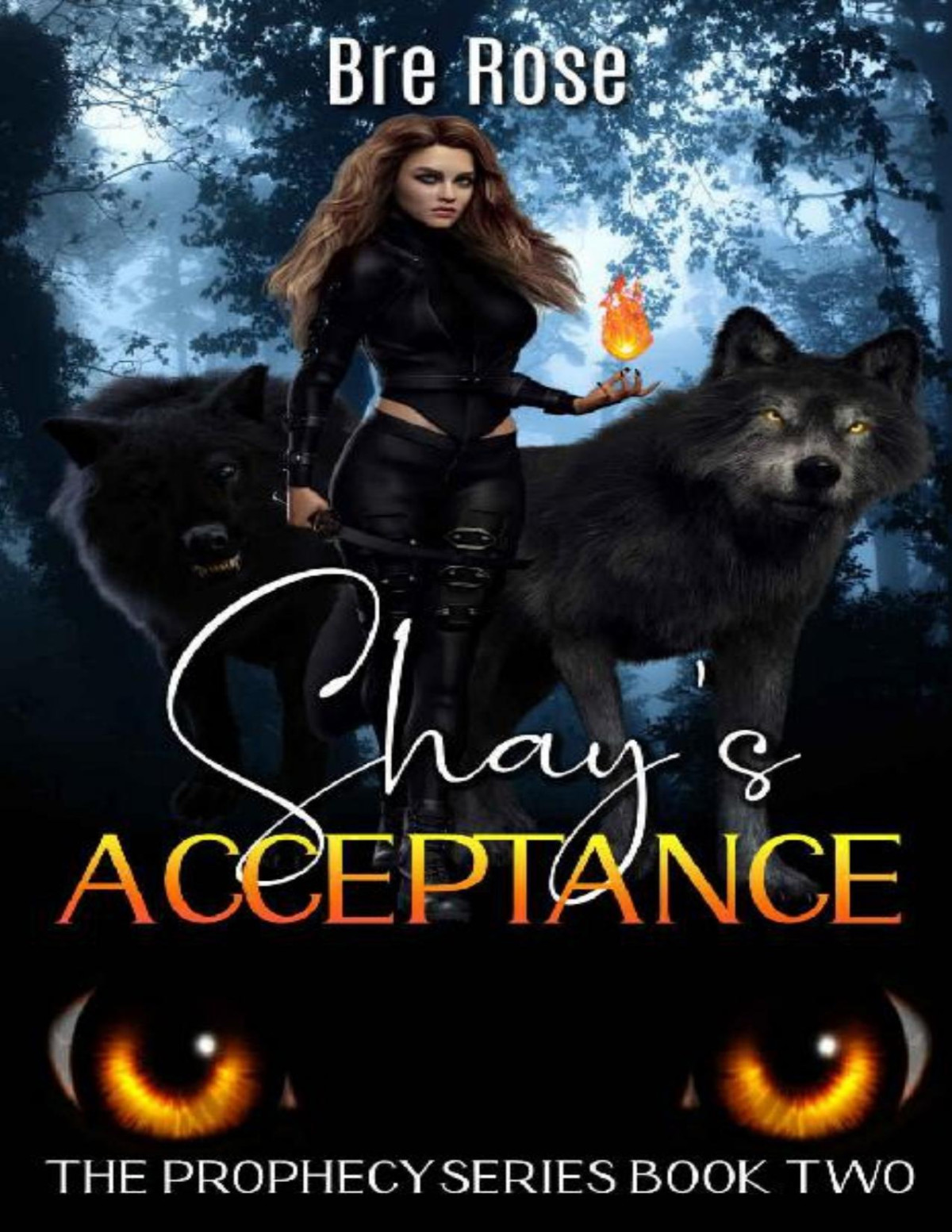 Shays Acceptance The Prophecy Series Book 2 Bre Rose