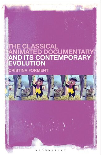 The Classical Animated Documentary And Its Contemporary Evolution Cristina Formenti