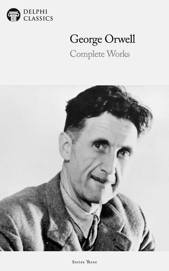Complete Works Of George Orwell George Orwell