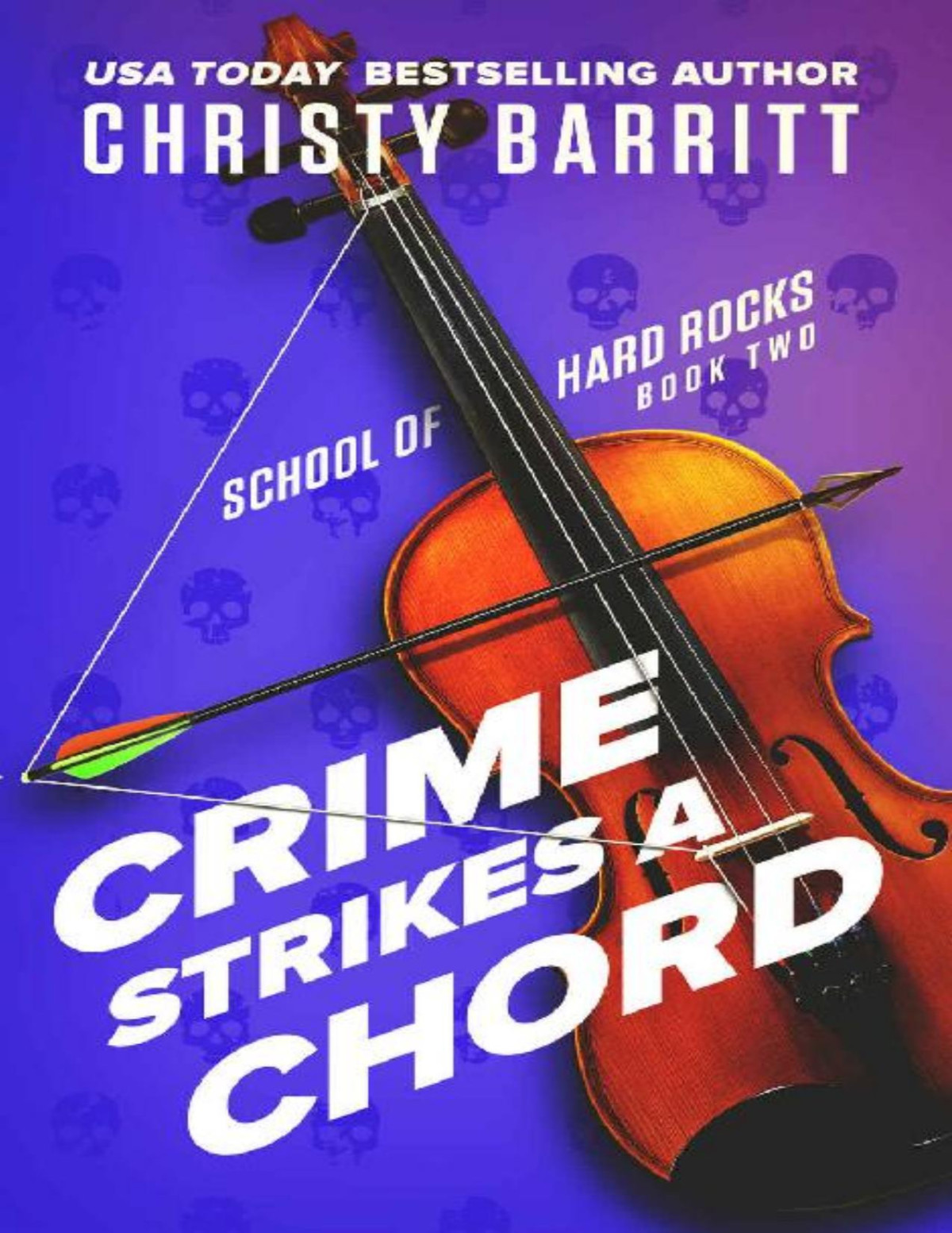 Crime Strikes A Chord The School Of Hard Rocks Mysteries Book 2 Christy Barritt