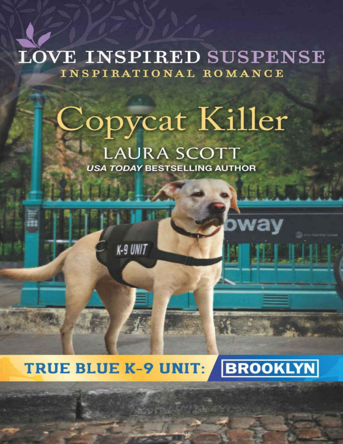 Copycat Killer True Blue K9 Unit Brooklyn Laura Scott