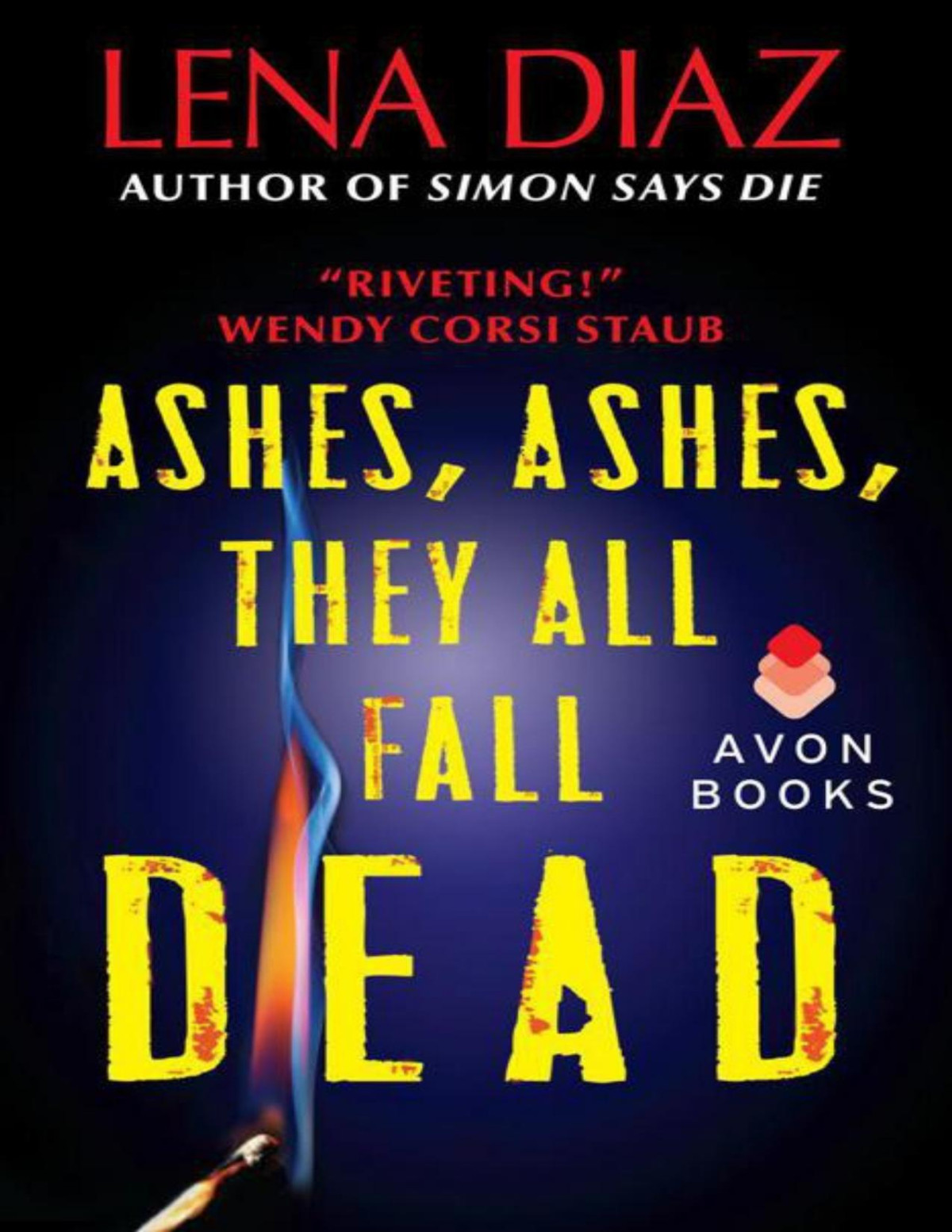 Ashes Ashes They All Fall Dead Diaz Lena