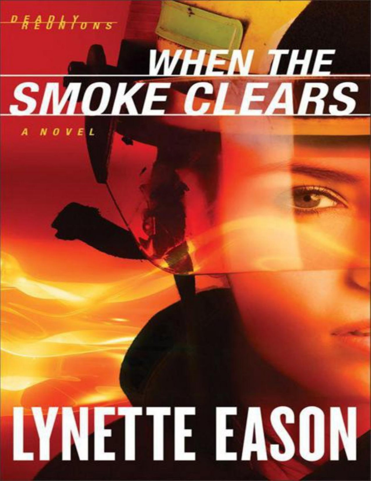 When The Smoke Clears Deadly Reunions Eason Lynette
