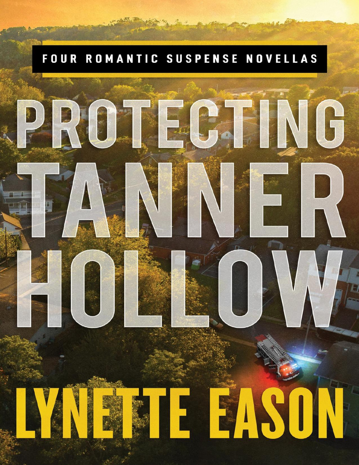 Protecting Tanner Hollow Lynette Eason