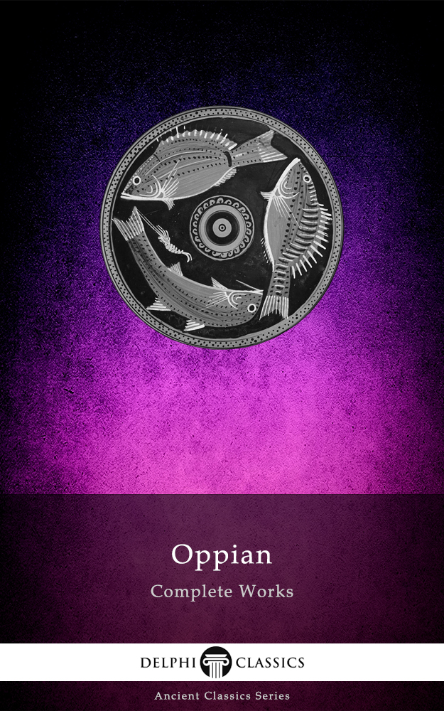 Complete Works Of Oppian Oppian Of Cilicia