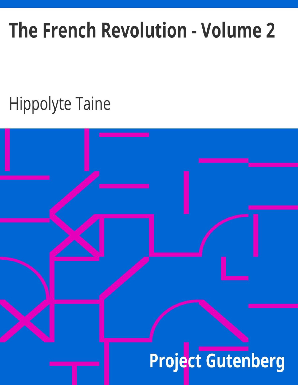 The French Revolution Volume 2 Hippolyte Taine