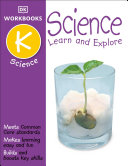Dk Workbooks Science Kindergarten Learn And Explore Hugh Westrup