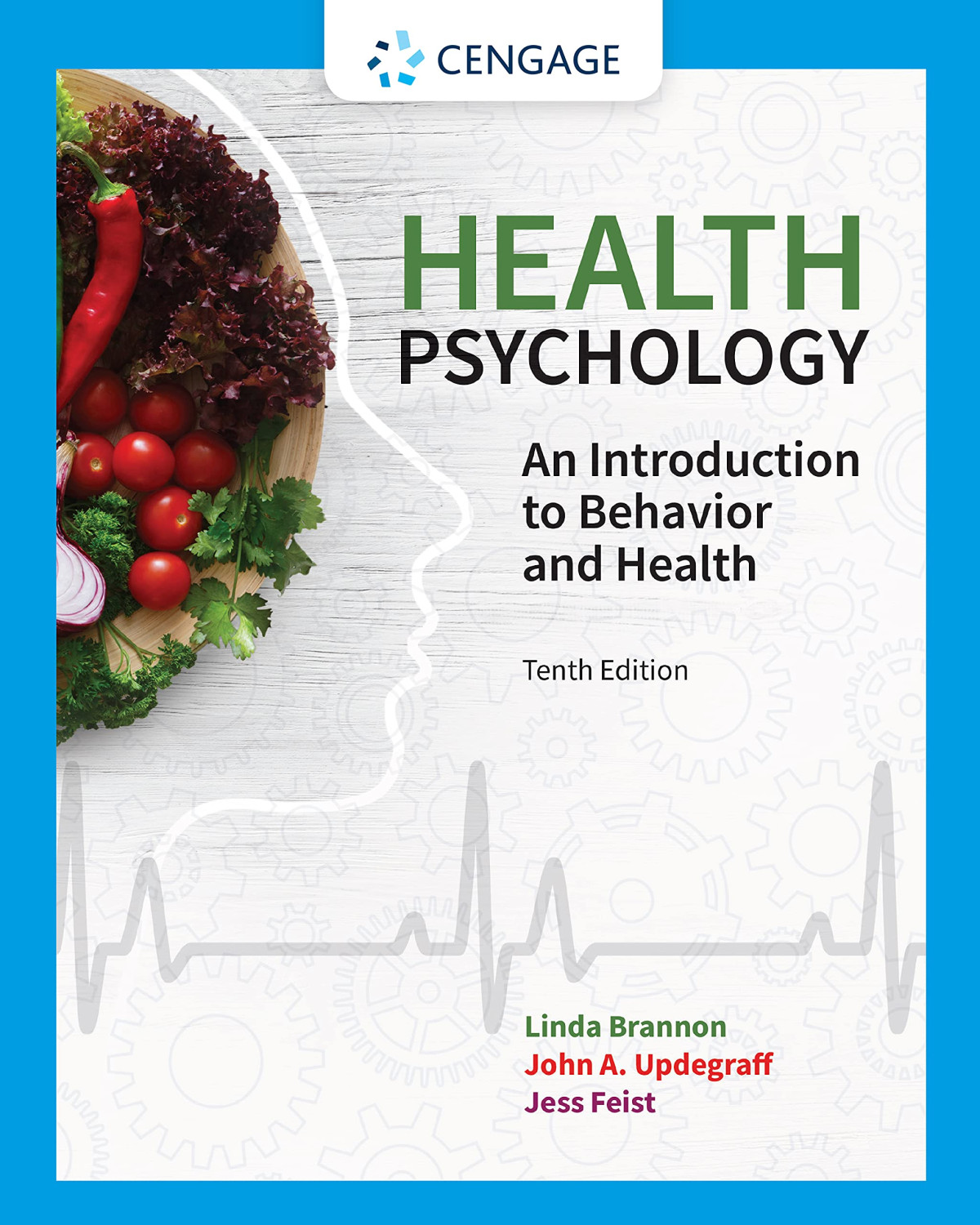 Health Psychology An Introduction To Behavior And Health 010th Edition Linda Brannon