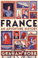 France An Adventure History Graham Robb