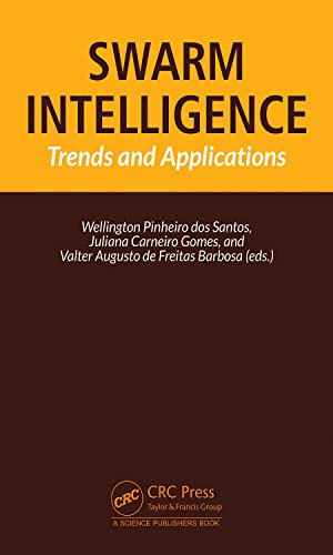 Swarm Intelligence Trends And Applications Trends And Applications 1st Edition Wellington Pinheiro Dos Santos Editor