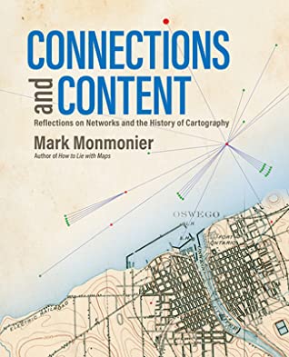 Connections And Content Reflections On Networks And The History Of Cartography Mark Monmonier