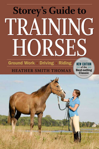 Storeys Guide To Training Horses Heather Smith Thomas