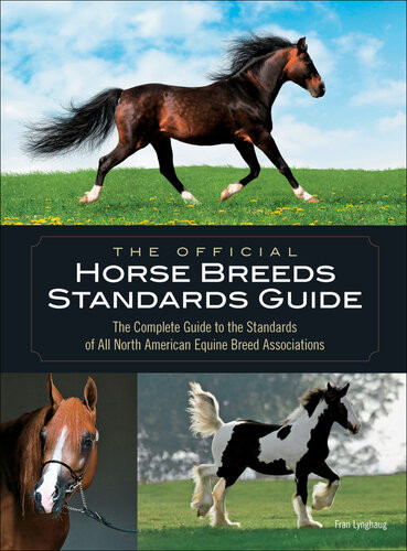 The Official Horse Breeds Standards Guide Fran Lynghaug