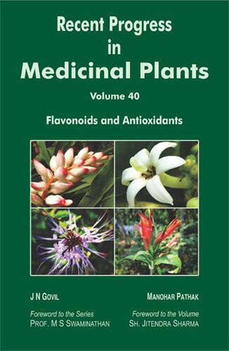 Recent Progress In Medicinal Plants Volune 40 Flavonoids And Antioxidants J N Govil