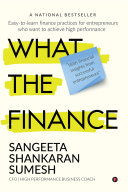 What The Finance Easytolearn Finance Practices For Entrepreneurs Who Want To Achieve High Performance Sangeeta Shankaran Sumesh