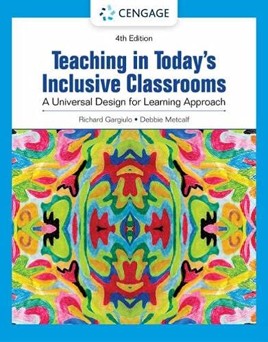 Teaching In Todays Inclusive Classrooms A Universal Design For Learning Approach 4th Edition Richard M Gargiulo